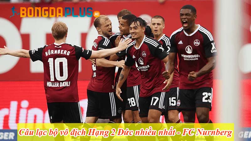 Câu lạc bộ vô địch Hạng 2 Đức nhiều nhất - FC Nurnberg