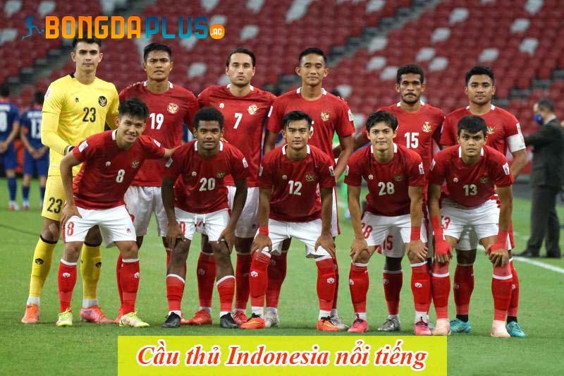 cầu thủ Indonesia nổi tiếng