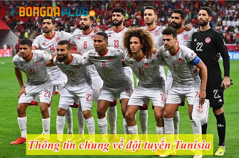 Thông tin chung về đội tuyển Tunisia