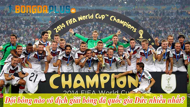 Đội bóng nào vô địch giải bóng đá quốc gia Đức nhiều nhất?