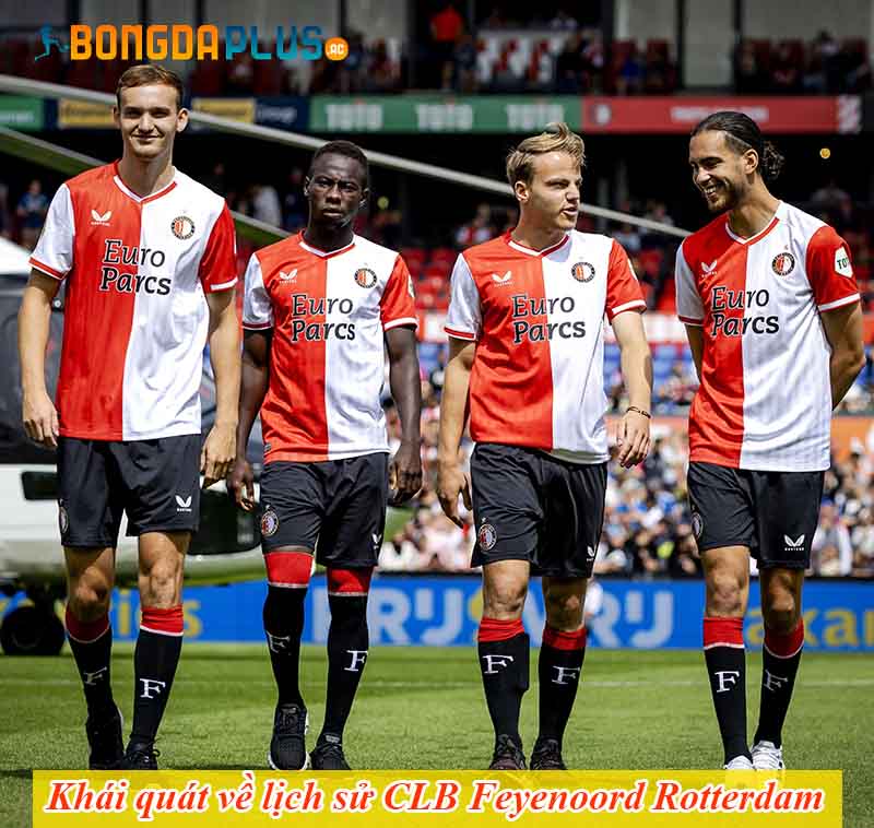 Khái quát về lịch sử CLB Feyenoord Rotterdam