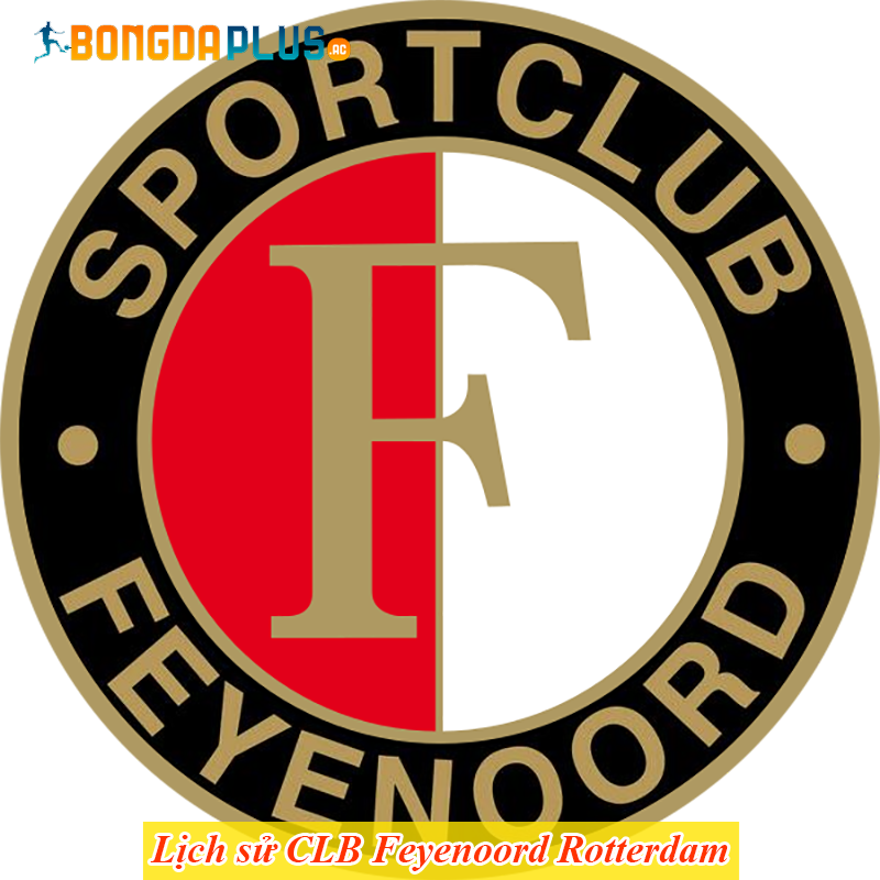 lịch sử CLB Feyenoord Rotterdam