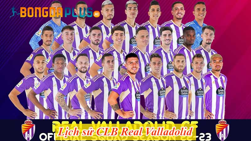 Lịch sử CLB Real Valladolid