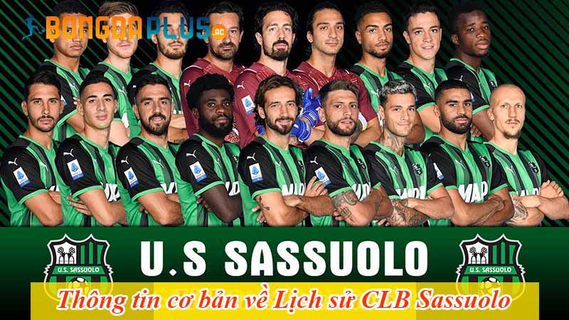 Thông tin cơ bản về Lịch sử CLB Sassuolo
