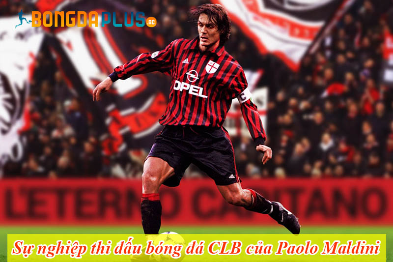 Sự nghiệp thi đấu bóng đá CLB của Paolo Maldini